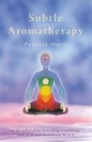 Subtle Aromatherapy 0852072279 Book Cover