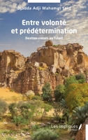 Entre volonté et prédétermination: Destins croisés au Tchad (French Edition) B0CZPW96RG Book Cover