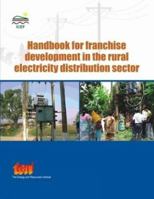 Handbook for Franchise Development in the Rural Electricity Distribution Sector 8179931137 Book Cover