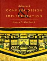 Advanced Compiler Design and Implementation 1558603204 Book Cover