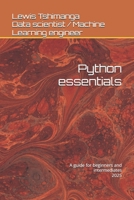 Python essentials: A guide for beginners and intermediates B0DT76RMV7 Book Cover