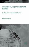 Globalization, Regionalization and Business: Conflict, Convergence and Influence 0230573290 Book Cover