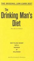 The Drinking Man's Diet: How to Lose Weight with a Minimum of Willpower 091868465X Book Cover