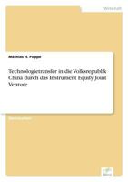 Technologietransfer in Die Volksrepublik China Durch Das Instrument Equity Joint Venture 3838639081 Book Cover