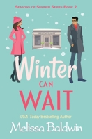 Winter Can Wait 0692831495 Book Cover