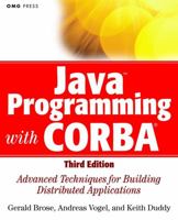 JavaTM Programming with CORBATM : Advanced Techniques for Building Distributed Applications 0471376817 Book Cover