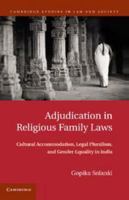 Adjudication In Religious Family Law: Cultural Accommodation, Legal Pluralism, And Gender Equality In India 1107610591 Book Cover