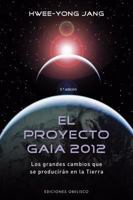 El proyecto Gaia 2012 8497774353 Book Cover