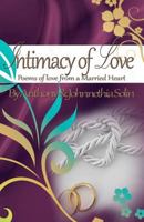 Intimacy of Love: Poems of Love From a Married Heart 0615591531 Book Cover