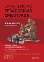 Experiencias pedagógicas creativas III (Spanish Edition) 9874160144 Book Cover