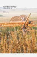 Where I Walk Now B0BWDBFZKR Book Cover