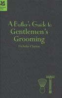 A Butler's Guide to Gentlemen's Grooming