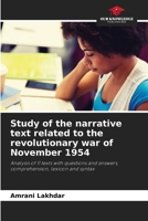 Study of the narrative text related to the revolutionary war of November 1954 6205675587 Book Cover