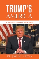 Trump's America: A Timeless Vision of Greatness B0C7F7FWYG Book Cover