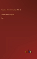 Tales of Old Japan: Vol. 1 336812630X Book Cover