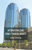 Internationalising China's Financial Markets 1349362549 Book Cover