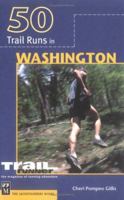 50 Trail Runs in Washington (Trail Running) 0898867150 Book Cover