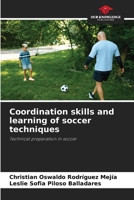 Coordination skills and learning of soccer techniques 6206518914 Book Cover