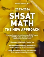 SHSAT Math: The New Approach (Practice Math Tests for SHSAT) (Volume 3) 173234860X Book Cover