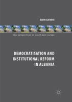 Democratisation and Institutional Reform in Albania 3319730703 Book Cover
