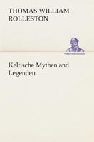 Keltische Mythen and Legenden 3849540863 Book Cover