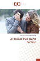 Les larmes d'un grand homme 6202540923 Book Cover