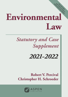 Environmental Law: Statutory and Case Supplement: 2021-2022 154384135X Book Cover