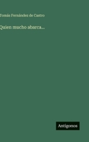 Quien mucho abarca... (Spanish Edition) 3368039458 Book Cover