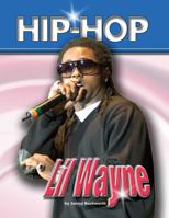 Lil' Wayne (Hip Hop Series 2) 1422202984 Book Cover
