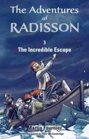 The Incredible Escape 1771860251 Book Cover