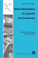 Metal Metabolism in Aquatic Environments (Chapman & Hall Ecotoxicology Series, No. 7) 1441947310 Book Cover
