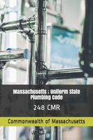 Massachusetts; Uniform State Plumbing Code: 248 Cmr B08Y4LD5D4 Book Cover