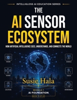 The AI Sensor Ecosystem 1972925229 Book Cover