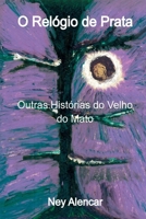 O Relógio De Prata (Portuguese Edition) 6501272831 Book Cover