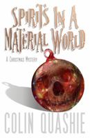 Spirits In A Material World: A Christmas Mystery 0615281532 Book Cover
