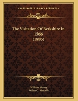 The Visitation Of Berkshire In 1566 1278489428 Book Cover