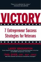 Victory: 7 Entrepreneur Success Strategies for Veterans 0983303002 Book Cover