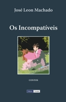 Os Incompatíveis B0CFX55B57 Book Cover