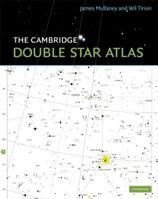 The Cambridge Double Star Atlas 0521493439 Book Cover