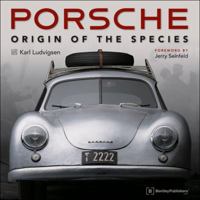 Porsche - Origin of the Species: Foreword by Jerry Seinfeld 0837613310 Book Cover