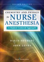 Chemistry and Physics for Nurse Anesthesia: A Student Centered Approach 0826118445 Book Cover