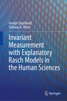 Invariant Measurement with Explanatory Rasch Models in the Human Sciences 3032088151 Book Cover
