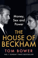 House of Beckham Hb: Money, Sex and Power 000863887X Book Cover