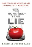 The Hundred Year Lie