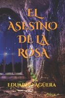 El Asesino de la Rosa: Un templario investiga las muertes en la abad�a de Saint Germain 1091032610 Book Cover