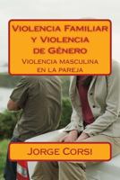 Violencia Familiar y Violencia de Genero: Violencia Masculina En La Pareja 1523241950 Book Cover