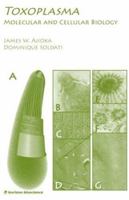 Toxoplasma: Molecular and Cellular Biology 1904933343 Book Cover