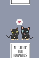 Notebook for Romantics: Lined Journal with Cats in Love Design - Cool Gift for a friend or family who loves heart presents! | 6x9" | 180 White lined ... Brainstorming, Journaling or as a Diary 1693022648 Book Cover
