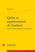 Quete Et Representation Du Bonheur Dans Le Roman Francais Contemporain 2406056430 Book Cover