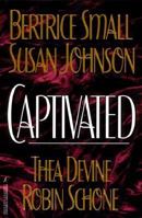 Captivated: Ecstasy/ Bound and Determined/ Dark Desires/ A Lady's Pleasure 0739405454 Book Cover